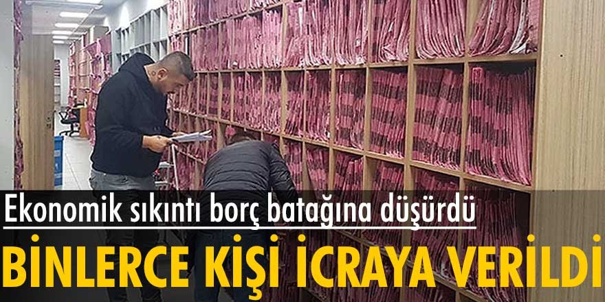 603 bin kişi borçlarından dolayı icraya verildi