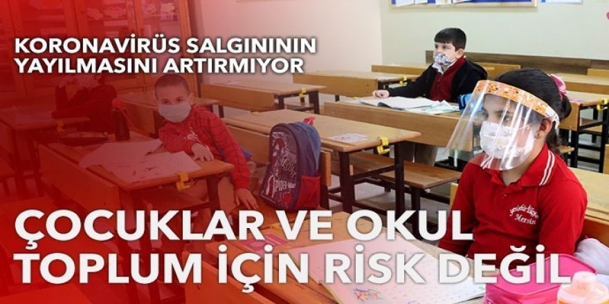 Çocuklar ve okul toplum için risk değil