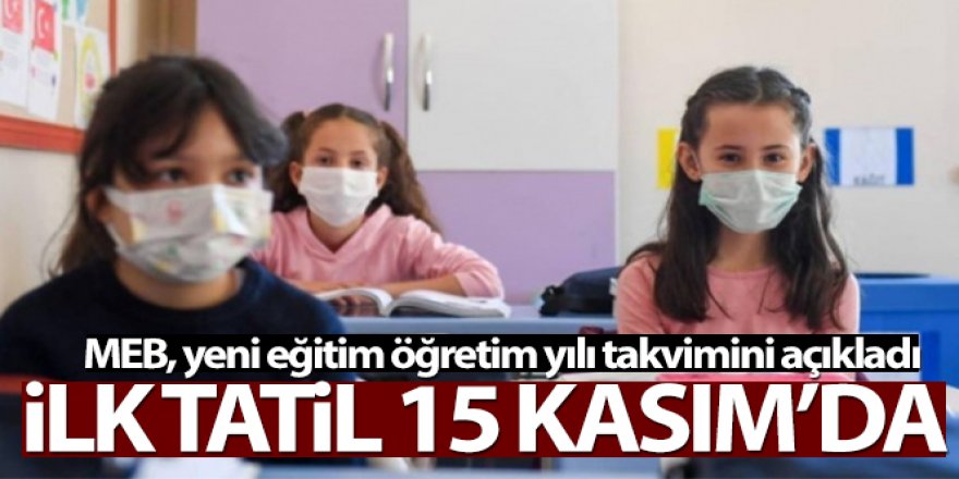 2021-2022 Okullar ne zaman açılacak kapanacak|Ara tatil kaç gün olacak