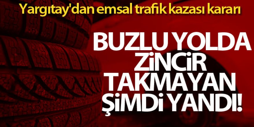 Yargıtay'dan emsal trafik kazası kararı