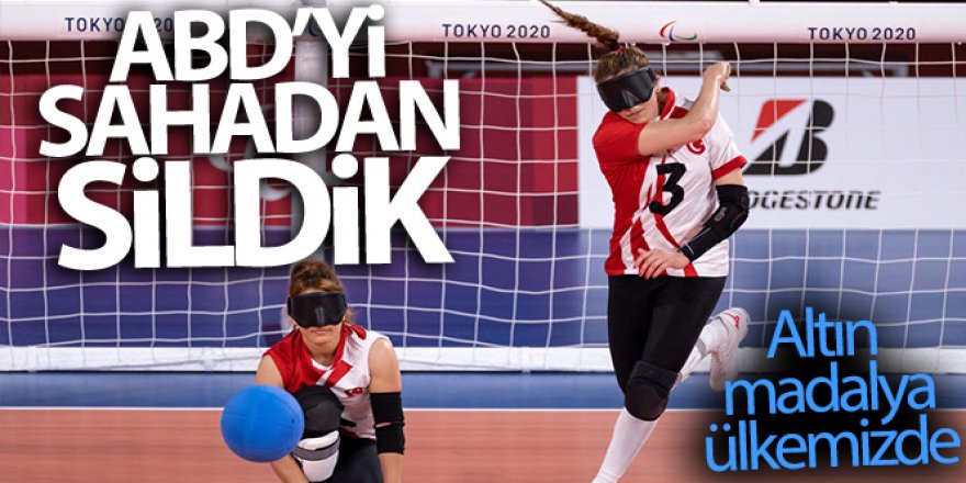 Goalball Kadın Milli Takımımızdan büyük başarı! Altın madalya ülkemizde