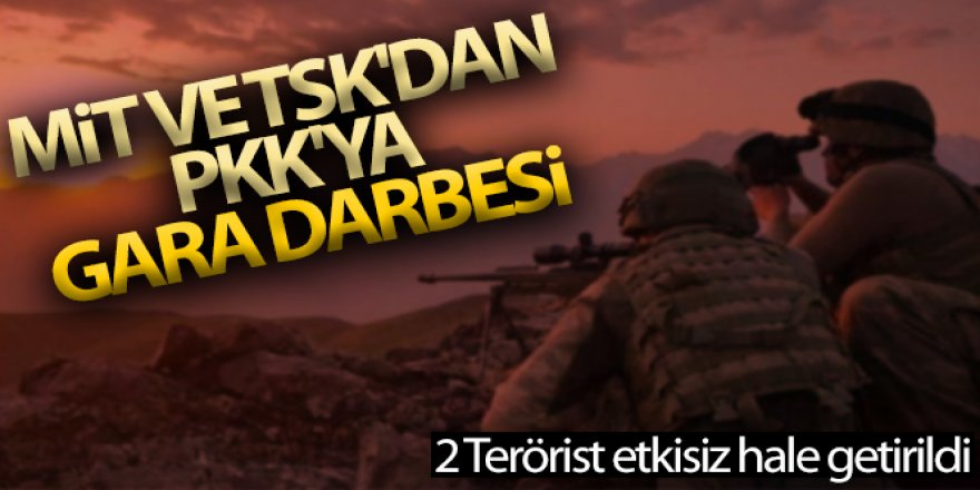 MİT ve TSK'dan PKK'ya Gara darbesi: