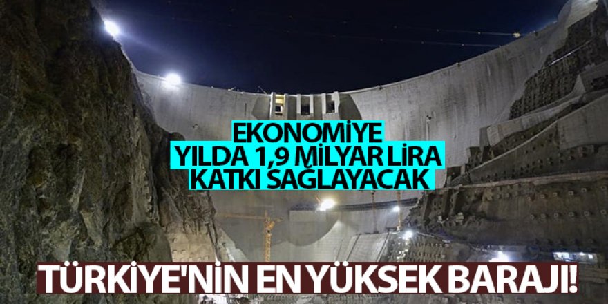 Türkiye'nin en yüksek barajı! Çalışmalar hızla devam ediyor