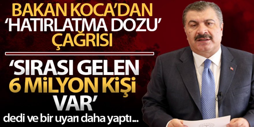 Koca: 'Aktif vakaların yüzde 90'a yakın bir bölümü aşı olmamış ya da aşısı tamamlanmamış kişiler'