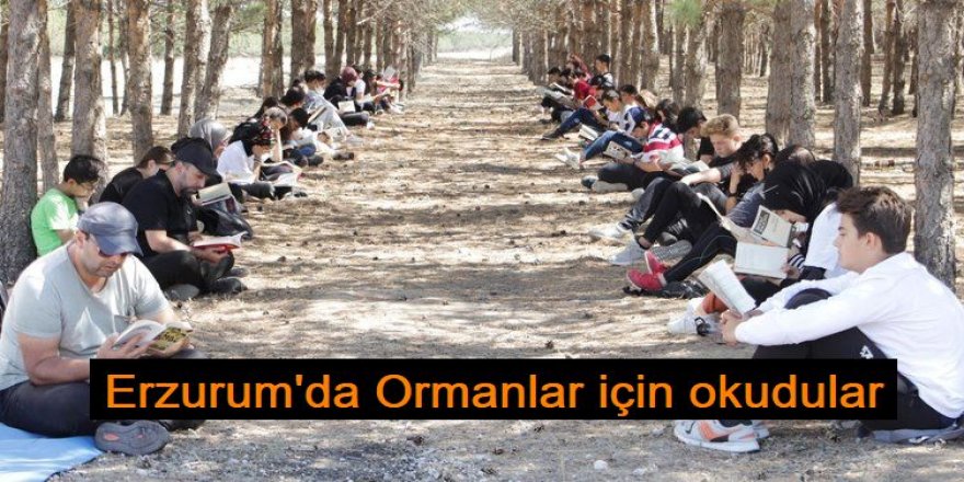 Ormanlar için okudular