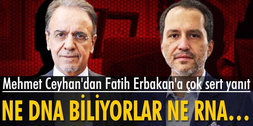 Mehmet Ceyhan'dan Fatih Erbakan'a çok sert yanıt