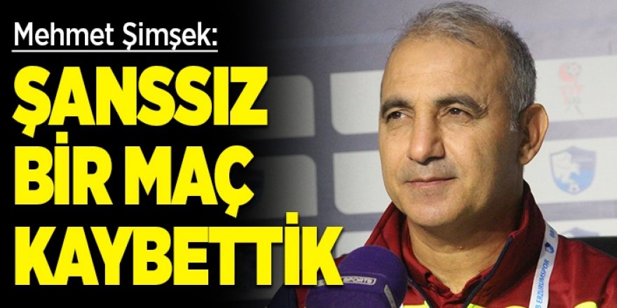 Mehmet Şimşek: Şanssız bir maç kaybettik