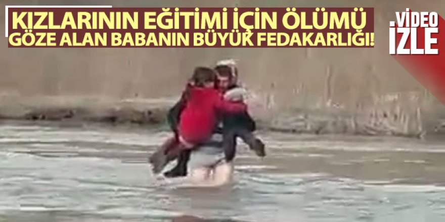 Erzurum'da Kızlarının eğitimi için ölümü göze alan babanın büyük fedakarlığı