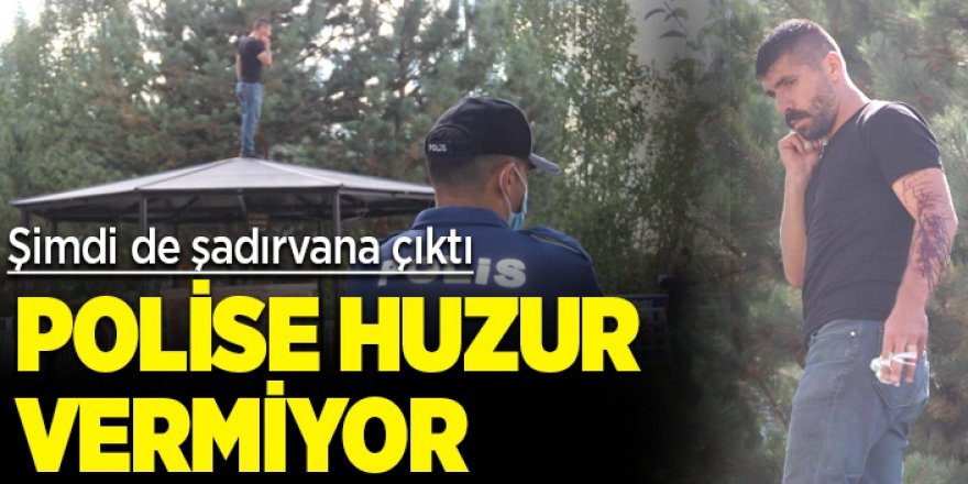 Polise bir an olsun huzur vermiyor