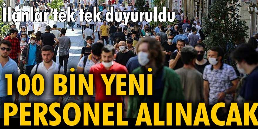 100 bin yeni personel alınacak