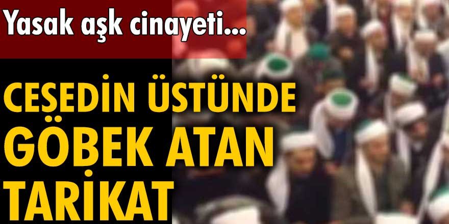 Barış Terkoğlu yazdı: Cesedin üstünde göbek atan tarikat