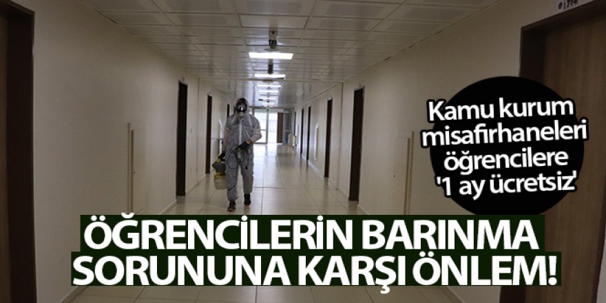 Barınma sorununa karşı önlem: Kamu kurum misafirhaneleri öğrencilere '1 ay ücretsiz'