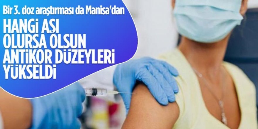 3. doz aşı etkinlik çalışması sonuçları paylaşıldı