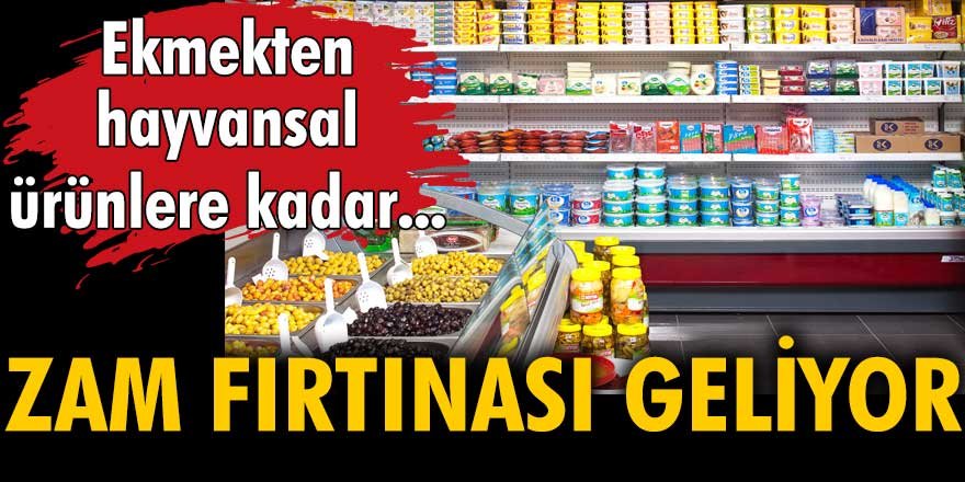 Zam fırtınası geliyor. Ekmekten hayvansal ürünlere kadar...