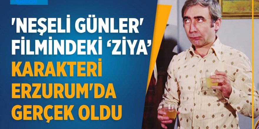 Erzurum'da Şener Şen tiplemesiyle milyonlara ulaştı