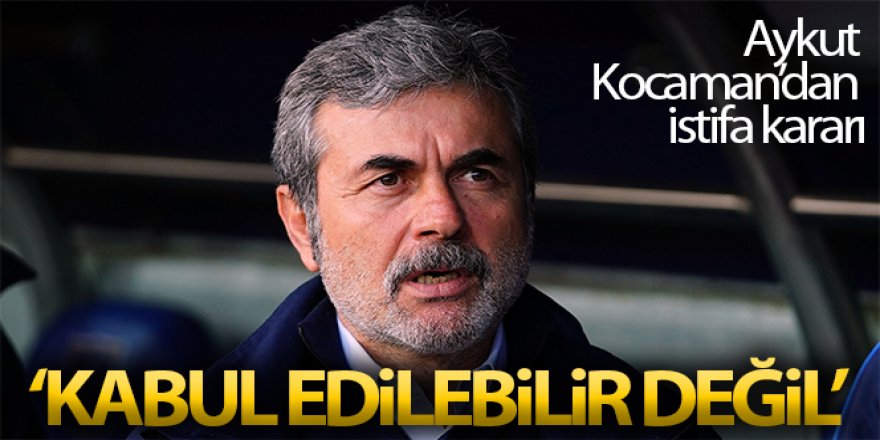 Aykut Kocaman: 'İstifa kararımı yönetime ileteceğim'