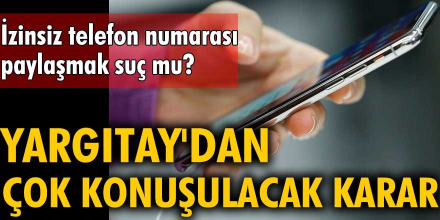 İzinsiz telefon numarası paylaşmak suç mu?