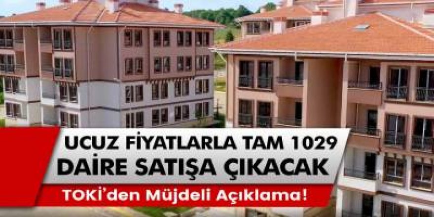 Devlet onlarca evi ucuza satacak: 3 Gün sonra başlıyor!