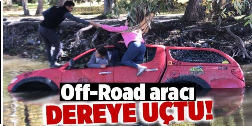 Erzurum 'da Off-Road aracı dereye uçtu