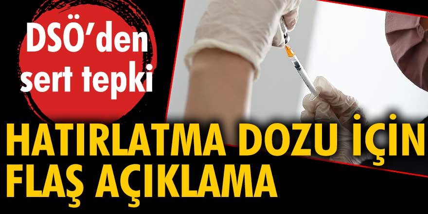 DSÖ'den hatırlatma dozu için flaş çağrı: Durdurun!