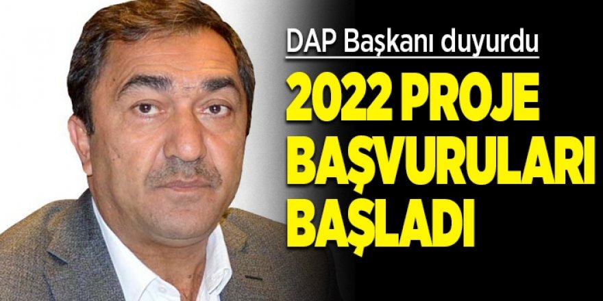 DAP 2022 yılı proje başvuruları başladı