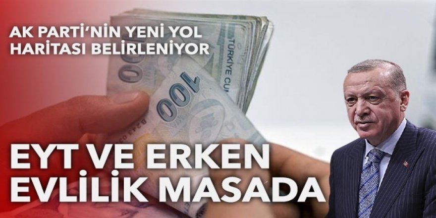 AK Parti'de seçim hazırlıkları: Gündem EYT ve erken yaşta evlilik