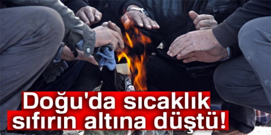 Doğu’da havalar soğuyor