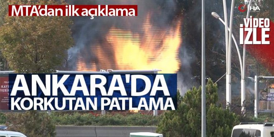 Ankara'da MTA Kampüsü yakınında doğalgaz patlaması