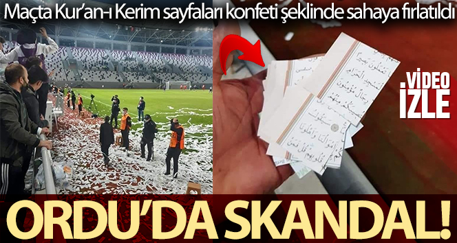 Ordu'da skandal: Kur'an-ı Kerim sayfaları konfeti şeklinde sahaya fırlatıldı