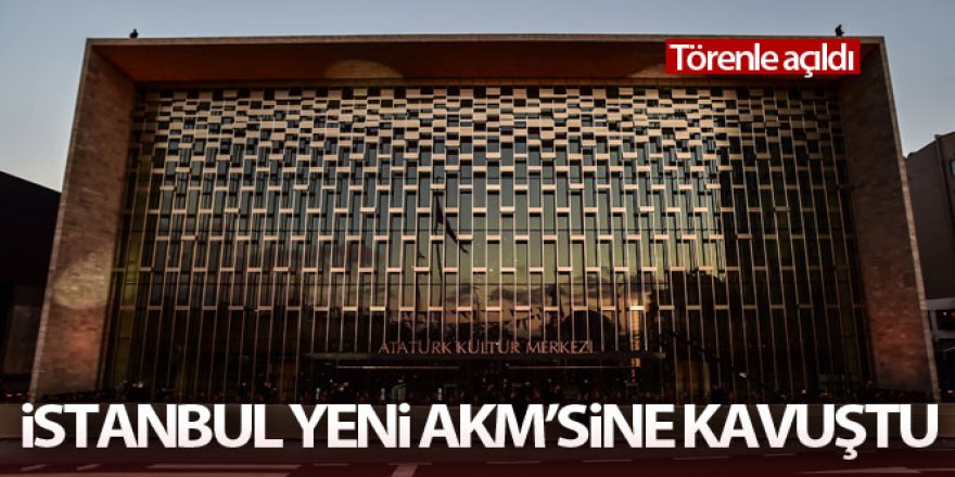 Atatürk Kültür Merkezi Cumhurbaşkanı Erdoğan'ın katılımıyla açıldı