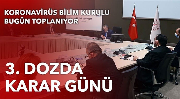 Koronavirüs Bilim Kurulu toplanıyor: Gündem 3. doz