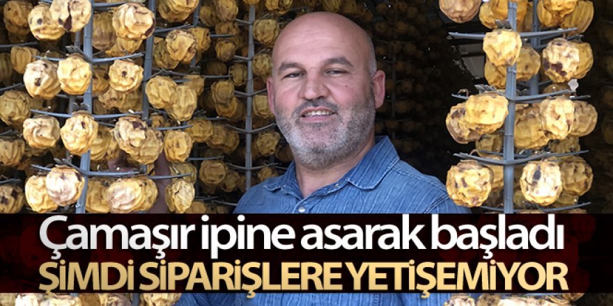 Çamaşır ipine asarak başladı, şimdi siparişlere yetişemiyor