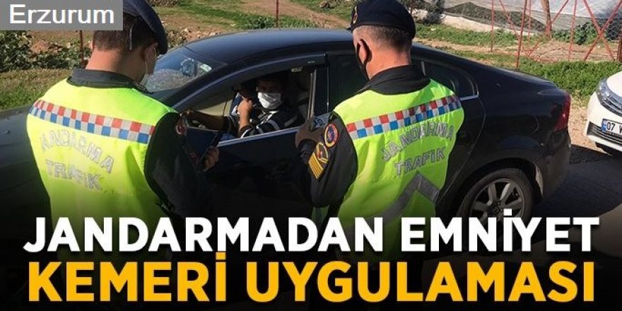 Jandarmadan emniyet kemeri uygulaması