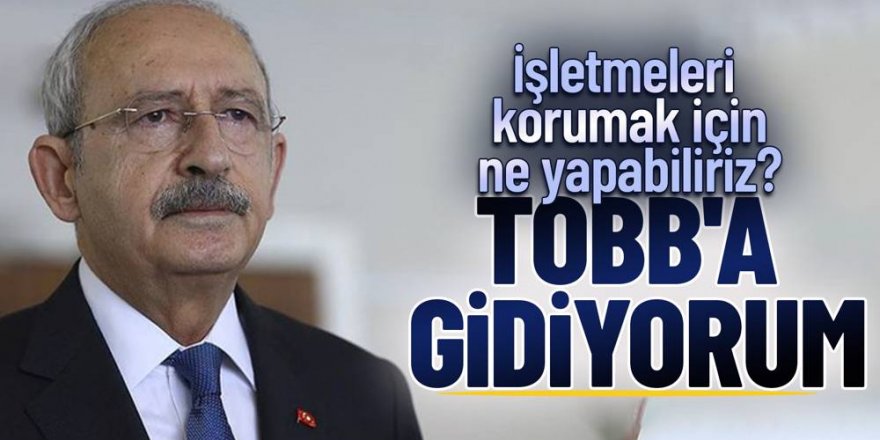 Kılıçdaroğlu, TOBB Başkanı Hisarcıklıoğlu ile görüştü
