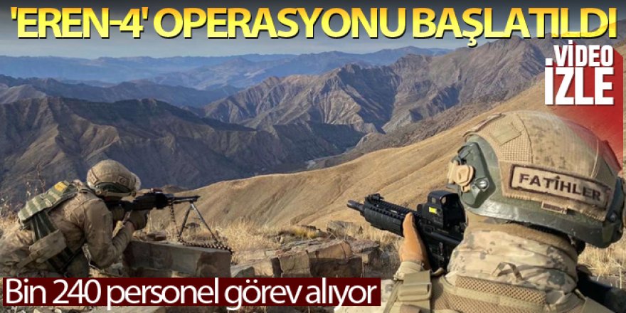 Eren Kış-4 Şehit Jandarma Komando Er İbrahim Doğu Kazan Vadisi-Han Yaylası Operasyonu başlatıldı