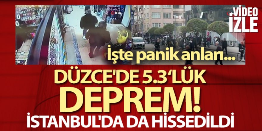 Düzce'de korkutan deprem! İstanbul'da da hissedildi