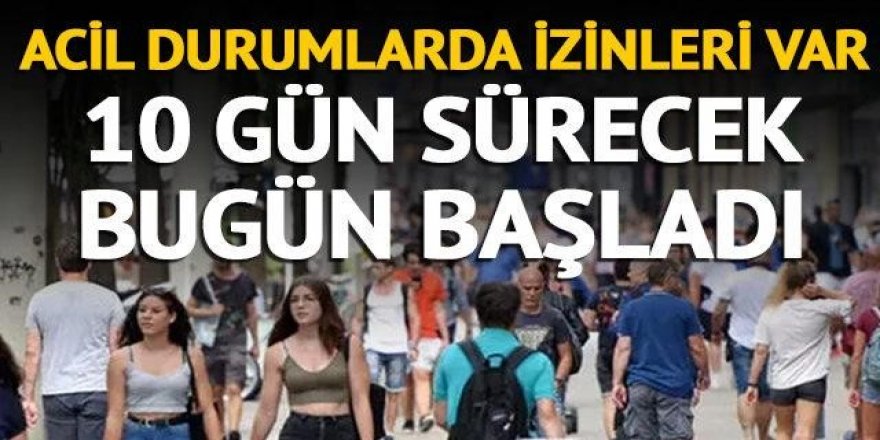 Acil durumlarda dışarı çıkmalarına izin var!