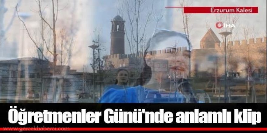 Erzurum'da Öğretmenlerden anlamlı klip