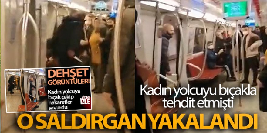 Kadıköy metrosunda kadın yolcuyu bıçakla tehdit eden saldırgan yakalandı