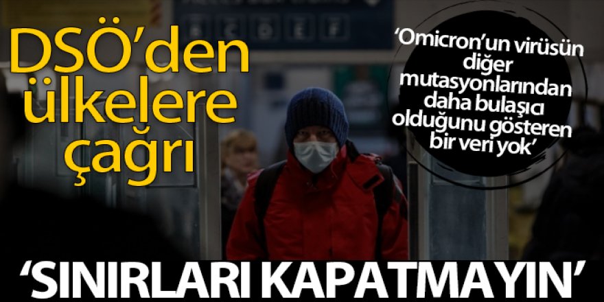 DSÖ'den ülkelere çağrı: "Sınırları kapatmayın"