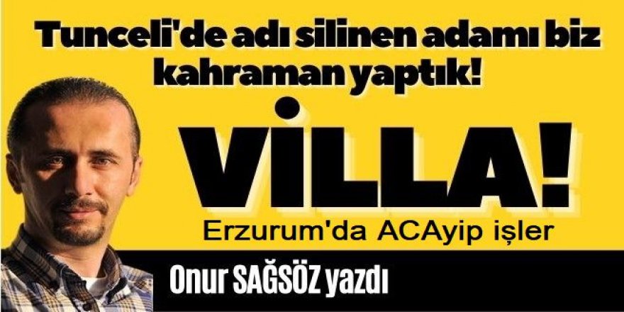 ACA ve VİLLA!