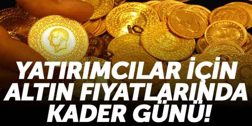 Altın fiyatlarında kader günü! Yatırımcılar bugün açıklanacak verilere odaklandı