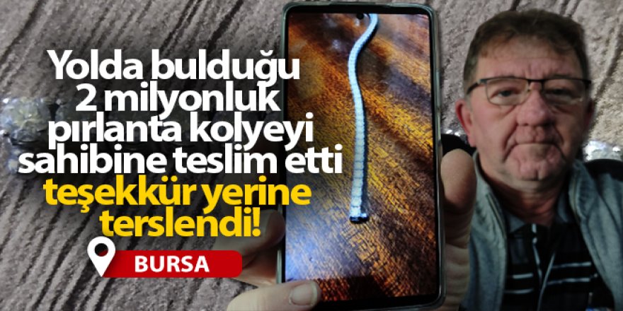 Yolda bulduğu 2 milyonluk pırlanta kolyeyi sahibine teslim etti