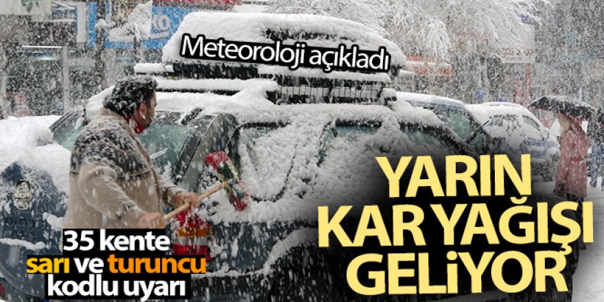 Meteoroloji açıkladı! Yarın kar yağışı geliyor...