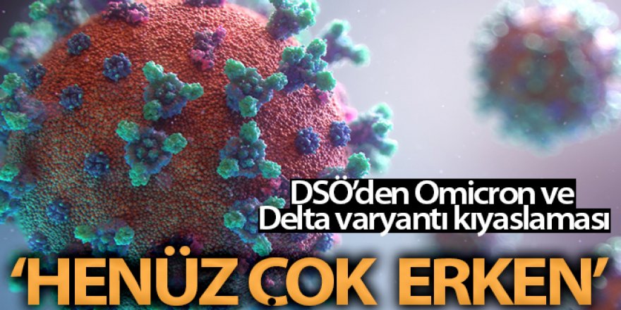 DSÖ: Omicron açıklaması