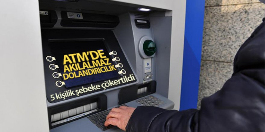 ATM'de akılalmaz dolandırıcılık