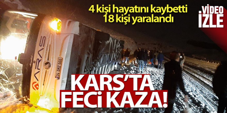 Kars'ta yolcu otobüsü devrildi: 4 ölü, 18 yaralı