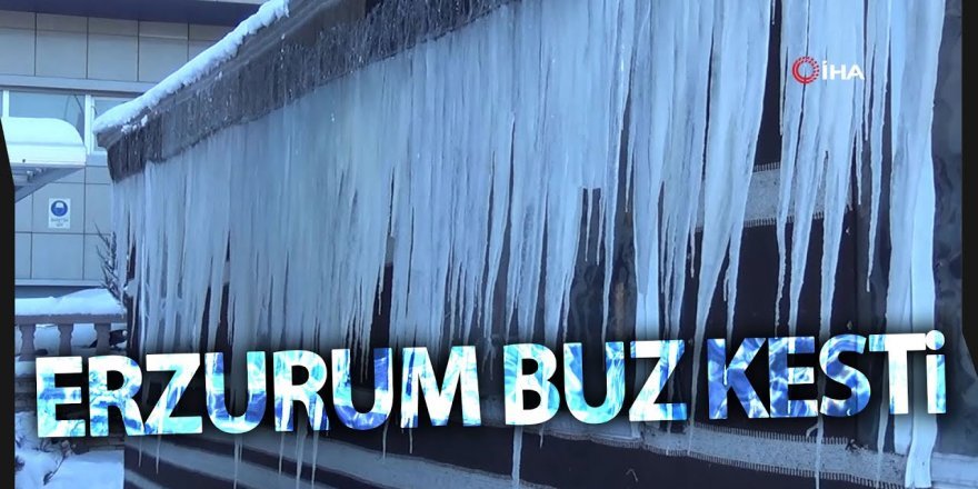 Erzurum’da duvarlar ve şadırvanlar buz tuttu