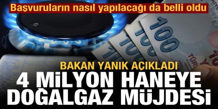 4 milyon haneye doğalgaz desteği