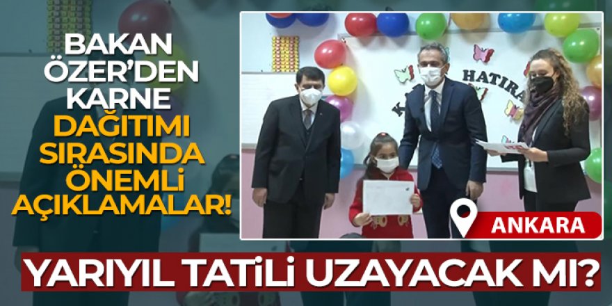 Bakan Özer ilkokul öğrencilerine 1. yarıyıl karnelerini dağıttı